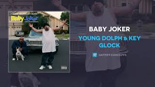Young Dolph & Key Glock - Baby Joker (AUDIO)