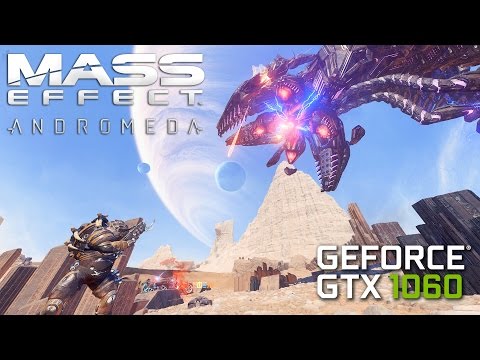 Mass Effect Andromeda GTX 1060 Benchmark, and vs RX 480