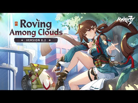 v8.2 Roving Among Clouds Trailer - Honkai Impact 3rd