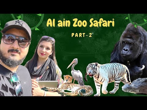 Al ain Zoo Safari  UAE Vlog Part-2 | Al ain safari zoo trip vlog HD | Trip to Al ain Zoo UAE Part-2