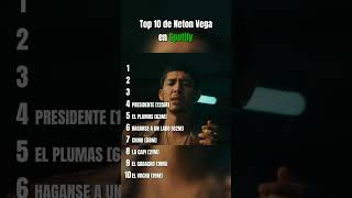 Top 10 de Neton Vega en Spotify #song #netonvega #corridostumbados #corridos