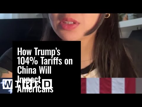 How Trump's Tariffs On China Will Impact Americans
