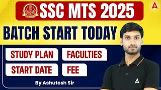 SSC MTS 2025 | BATCH START TODAY | SSC MTS & HAVALDAR BEST STUDY PLAN | By Ashutosh Sir