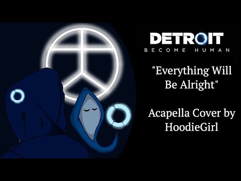Everything Will Be Alright Acapella Cover