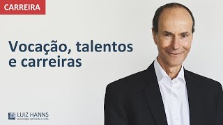 Realização profissional, vocação, sonho grande e sonho pequeno | Carreira e vocação | Luiz Hanns