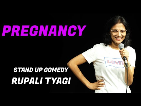 Pregnancy | Stand-Up Comedy by Rupali Tyagi