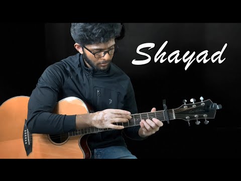 Shayad | Fingerstyle guitar cover | Love Aaj Kal
