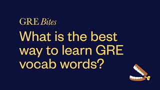 What is the best way to learn GRE vocab words?: Introducing a new approach to vocab acquisition