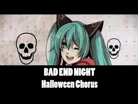 BAD∞END∞NIGHT 【Halloween Chorus】