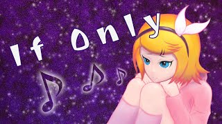 StarKling - If Only ft. Kagamine Rin【VOCALOID Original】
