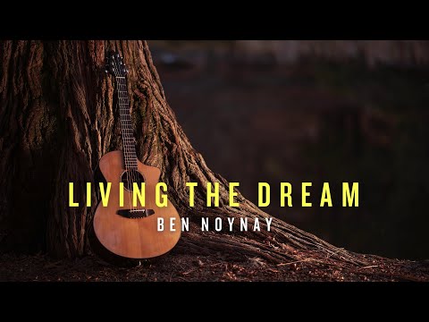 LIVING THE DREAM - by Ben Noynay (Official Lyrics Video)