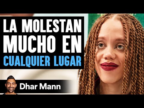 La Molestan Mucho En Cualquier Lugar | Dhar Mann Studios