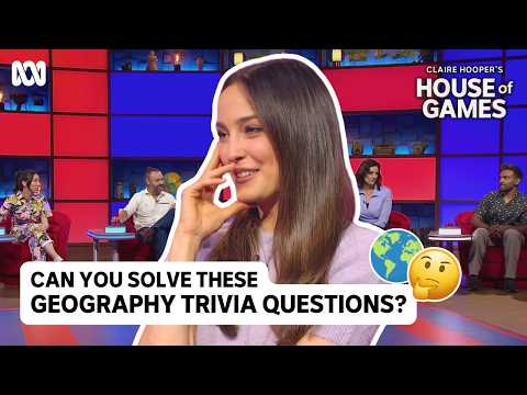 Best of geography trivia | Claire Hooper's House Of Games | ABC iview