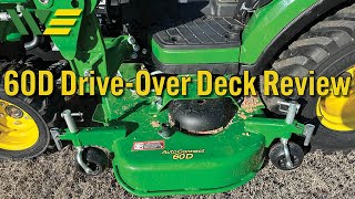 John Deere 60D AutoConnect Drive Over Deck Review