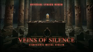 VEINS OF SILENCE | Official Lyrics Video