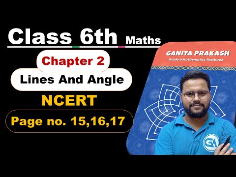 Class 6 Maths | NCERT Ganita Prakash | Chapter 2: Lines and Angles | Page No. 15, 16, 17 All Solved