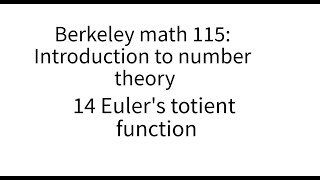 Introduction to number theory lecture 14. Euler's totient function