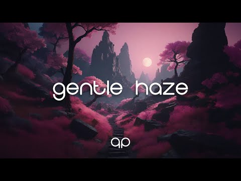 Gentle Haze | Lofi Study and Work Beats – Perfect Music for Deep Focus & Productivity