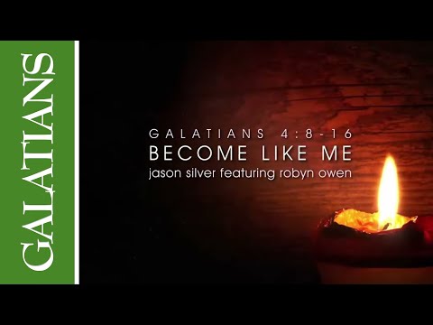 Become Like Me (Galatians 4:8-16 Scripture Song) feat. @RobynOwenMusic