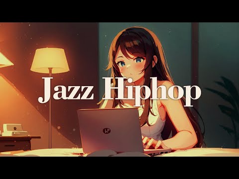 洗完澡 吹乾頭髮 鑽進被窩 | Night Jazz Hip Hop  | Relax | Work