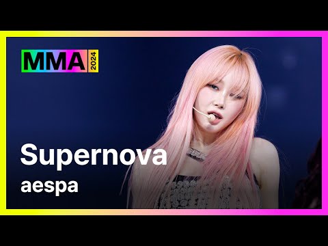 [#MMA2024] aespa - Supernova (4K) | #aespa #에스파