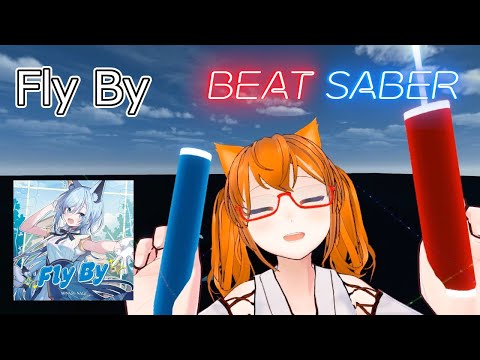 【BeatSaber】Fly By
