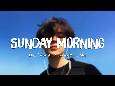 Sunday Morning ♫ Acoustic Cover Of Popular Songs 🌤 Pop Hits Cover 2022 Playlist