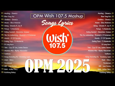 Hot Hits Philippines - MARILAG | Best of Wish 107.5 Songs Playlist | OPM Trending 2025