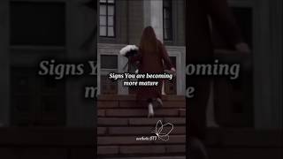 Signs You are becoming more mature # aesthetic # trending # fyp