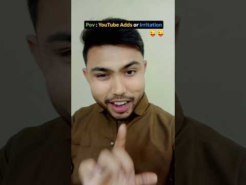 😃 YouTube Adds in Present Times ✨ Relatable ?  #youtube #adds #socialmedia