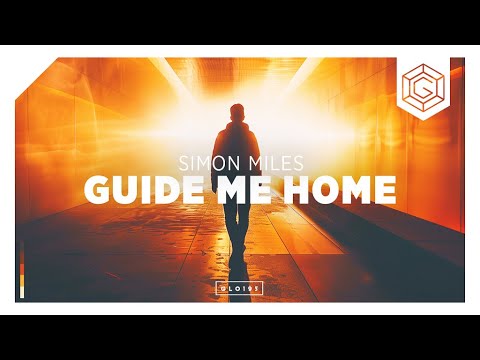 Simon Miles - Guide Me Home (Official Music Video)