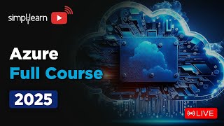 Microsoft Azure Full Course 2025  | Azure Tutorial for Beginners | Azure Training | Simplilearn