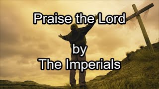 Praise the Lord - The Imperials (Lyrics)