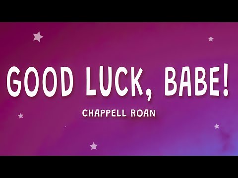Chappell Roan - Good Luck, Babe! (Lyrics)