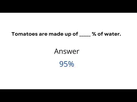 The Percentage of Water in the Tomato,  How Much Water Does a Tomato Contain, Ib ad test 29July2022