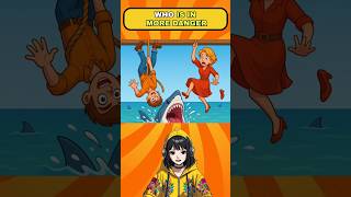 Who is in more danger?#logicpuzzles #brainteasers #viralshort #viralreels #riddles