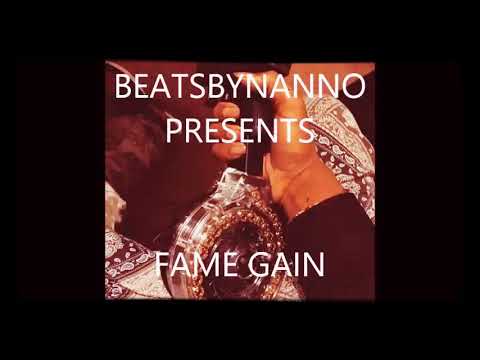 FAME GAIN by NANNO prod. by BEATSBYNANNO