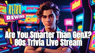 Retro Rewind 80s Trivia: Are You Smarter Than GenX? 11/06/24