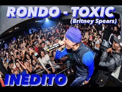Rondo - Toxic (Britney Spears) Inedito