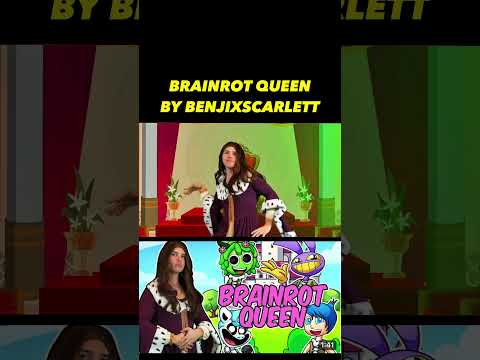 Brainrot Queen Song By BENJIxScarlett