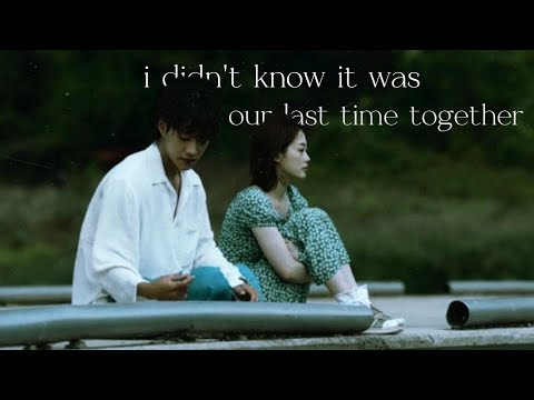"i didn't know it was our last time together" - a playlist
