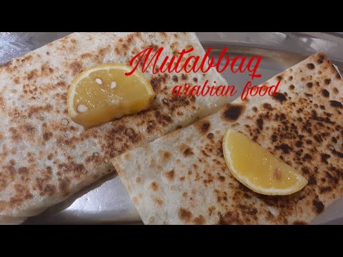 Mutabbaq/Arabian food