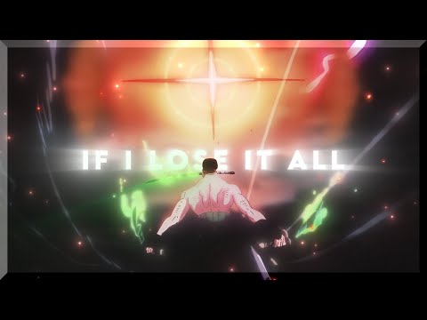 Zoro "The King of Hell" 🔥 - If I lose it all (The Rumbling) [EDIT/AMV]!