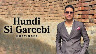 HUNDI SI GREEBI (Official Audio) Hustinder | Desi Crew | Mahol | Vintage Rec | Punjabi Song