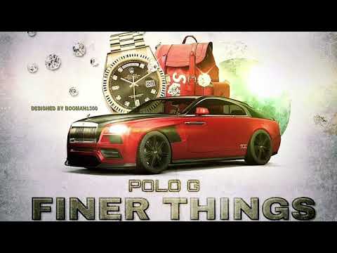 Polo G-“Finer Things”(Official Audio) .Prod by DjAyo