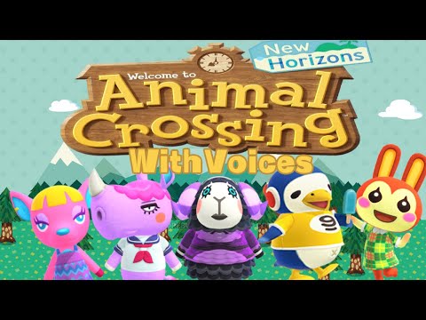 Animal Crossing BUT WITH VOICES (Muffy, Bunnie, Chabwick, Fuchsia, Renèe)