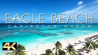 EAGLE BEACH - ARUBA IN 4K DRONE FOOTAGE (ULTRA HD) - Caribbean Beach Paradise Landscapes UHD