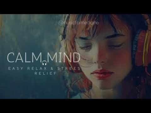 LO-FI Music 2025 To Eliminate Stress And Calm The Mind, Remove Insomnia  Forever
