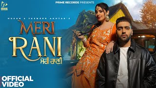 Meri Rani (Official Video) Husan | Jasmeen Akhtar | Nandini Sharma | New Punjabi Song 2025