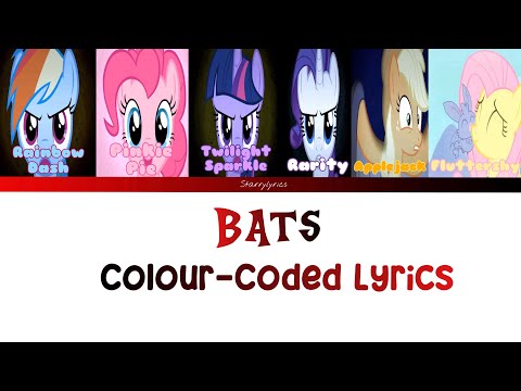 Bats || Mane 6 || My Little Pony